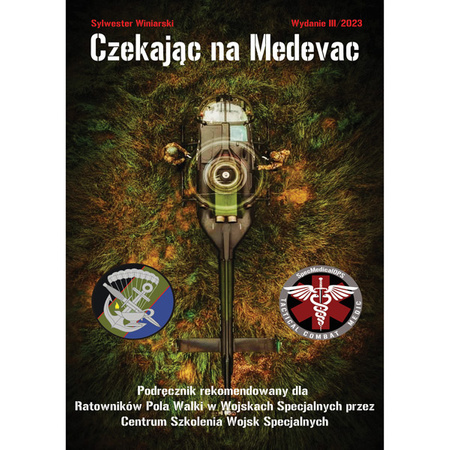 Książka CZEKAJĄC NA MEDEVAC Wydanie III 2023